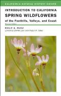Introduction to California Spring Wildflowers of the Foothills, Valleys, and Coast: Volume 75