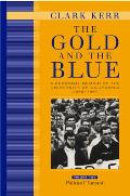 The Gold and the Blue, Volume Two: A Personal Memoir of the University of California, 1949-1967, Political Turmoil