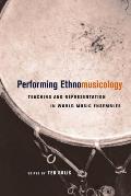 Performing Ethnomusicology Teaching & Representation in World Music Ensembles