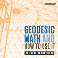 Geodesic Math & How To Use It 2nd Edition