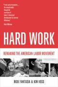 Hard Work Remaking the American Labor Movement