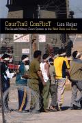 Courting Conflict The Israeli Military Court System in the West Bank & Gaza
