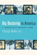 Big Doctoring in America: Profiles in Primary Care