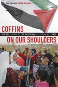 Coffins on Our Shoulders The Experience of the Palestinian Citizens of Israel