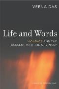 Life & Words Violence & the Descent Into the Ordinary