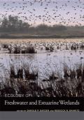 Ecology of Freshwater & Estuarine Wetlands