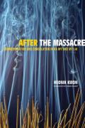After the Massacre: Commemoration and Consolation in Ha My and My Lai Volume 14