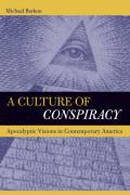 A Culture of Conspiracy: Apocalyptic Visions in Contemporary America