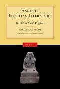 Ancient Egyptian Literature, Volume I: The Old and Middle Kingdoms