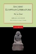 Ancient Egyptian Literature, Volume III: The Late Period