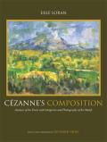 Cezannes Composition Analysis of His Form with Diagrams & Photographs of His Motifs