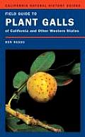 Field Guide to Plant Galls of California & Other Western States