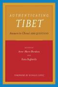Authenticating Tibet Answers to Chinas 100 Questions