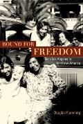 Bound for Freedom: Black Los Angeles in Jim Crow America