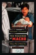 Meanings of Macho Being a Man in Mexico City