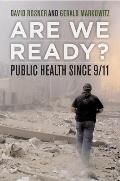 Are We Ready?, 15: Public Health Since 9/11