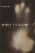 Ghosts of Futures Past Spiritualism & the Cultural Politics of Nineteenth Century America