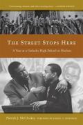 Street Stops Here A Year at a Catholic High School in Harlem