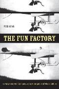 Fun Factory The Keystone Film Company & the Emergence of Mass Culture