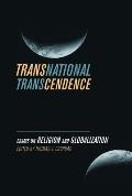 Transnational Transcendence: Essays on Religion and Globalization