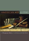 American Art to 1900 A Documentary History