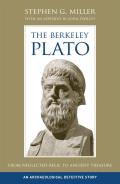 The Berkeley Plato: From Neglected Relic to Ancient Treasure, an Archaeological Detective Story