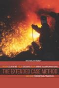 Extended Case Method Four Countries Four Decades Four Great Transformations & One Theoretical Tradition