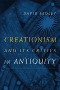 Creationism and Its Critics in Antiquity: Volume 66