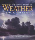 The Encyclopedia of Weather and Climate Change: A Complete Visual Guide