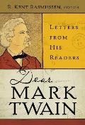 Dear Mark Twain Letters from His Readers