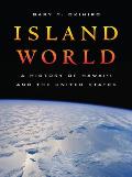 Island World: A History of Hawai'i and the United States Volume 8