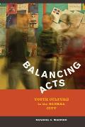 Balancing Acts: Youth Culture in the Global City