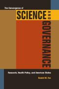 Convergence of Science & Governance Research Health Policy & American States