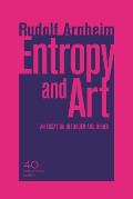 Entropy & Art An Essay on Disorder & Order