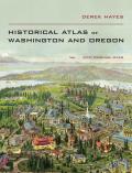 Historical Atlas of Washington & Oregon with Original Maps