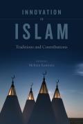 Innovation in Islam: Traditions and Contributions