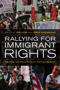 Rallying for Immigrant Rights: The Fight for Inclusion in 21st Century America