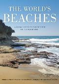 Worlds Beaches A Global Guide to the Science of the Shoreline