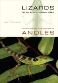 Lizards in an Evolutionary Tree: Ecology and Adaptive Radiation of Anoles Volume 10