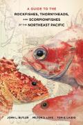 Guide to the Rockfishes Thornyheads & Scorpionfishes of the Northeast Pacific