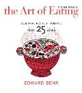 The Art of Eating Cookbook: Essential Recipes from the First 25 Years