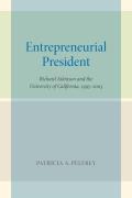 Entrepreneurial President: Richard Atkinson and the University of California, 1995-2003