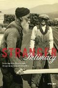 Stranger Intimacy: Contesting Race, Sexuality and the Law in the North American West Volume 31