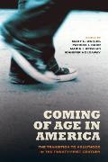 Coming of Age in America The Transition to Adulthood in the Twenty First Century