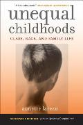 Unequal Childhoods Class Race & Family Life Second Edition with an Update a Decade Later