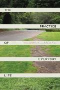 Practice of Everyday Life 3rd Edition