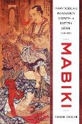 Mabiki: Infanticide and Population Growth in Eastern Japan, 1660-1950 Volume 25