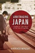 Arbitraging Japan: Dreams of Capitalism at the End of Finance