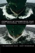 American Ethnographic Film and Personal Documentary: The Cambridge Turn
