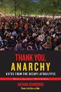 Thank You Anarchy Notes from the Occupy Apocalypse